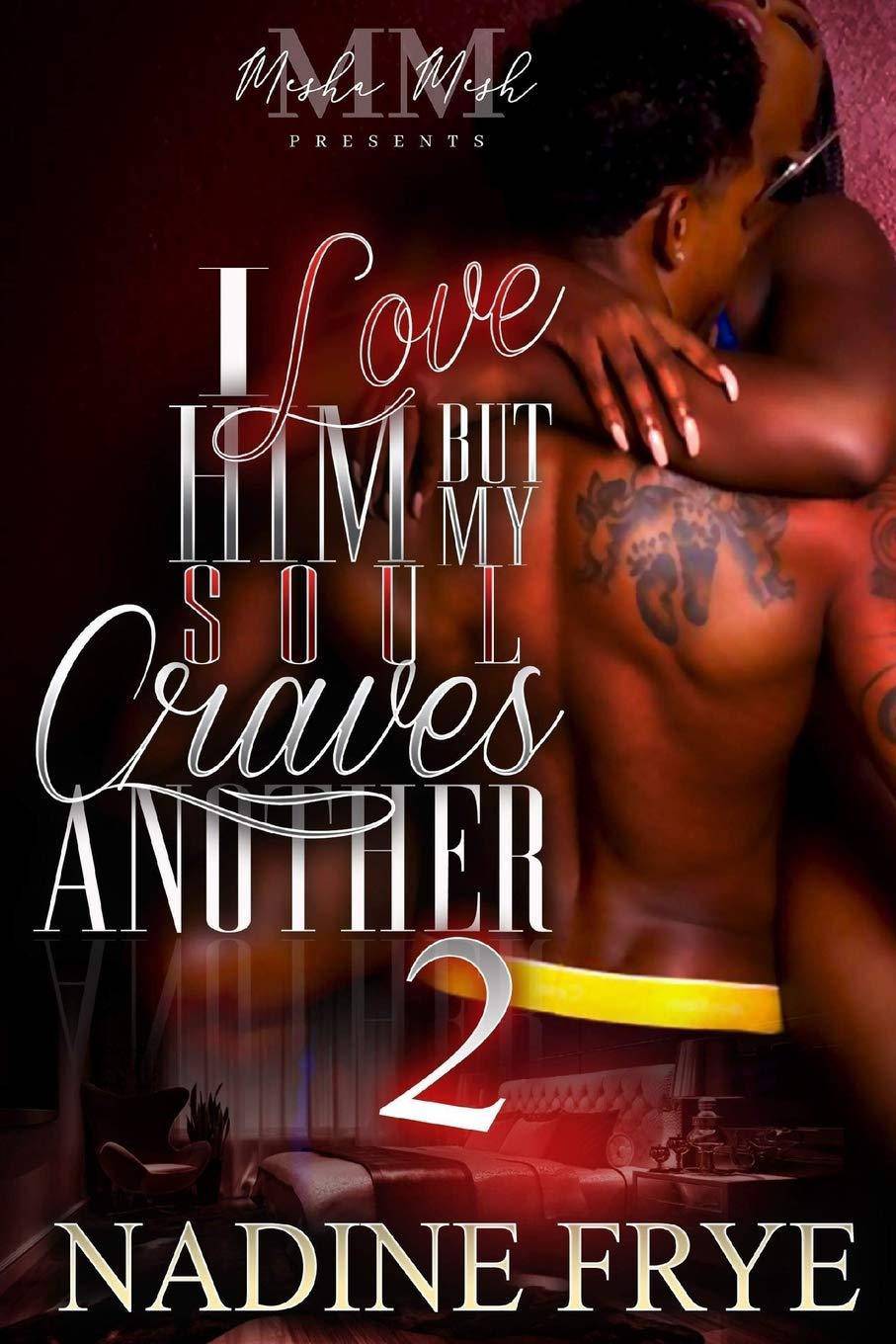 I Love Him But My Soul Craves Another 2 - SureShot Books Publishing LLC