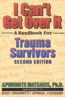 Paperback copy of "I Can't Get Over It: A Handbook for Trauma Survivors" by New Harbinger Publications, showing the book cover.