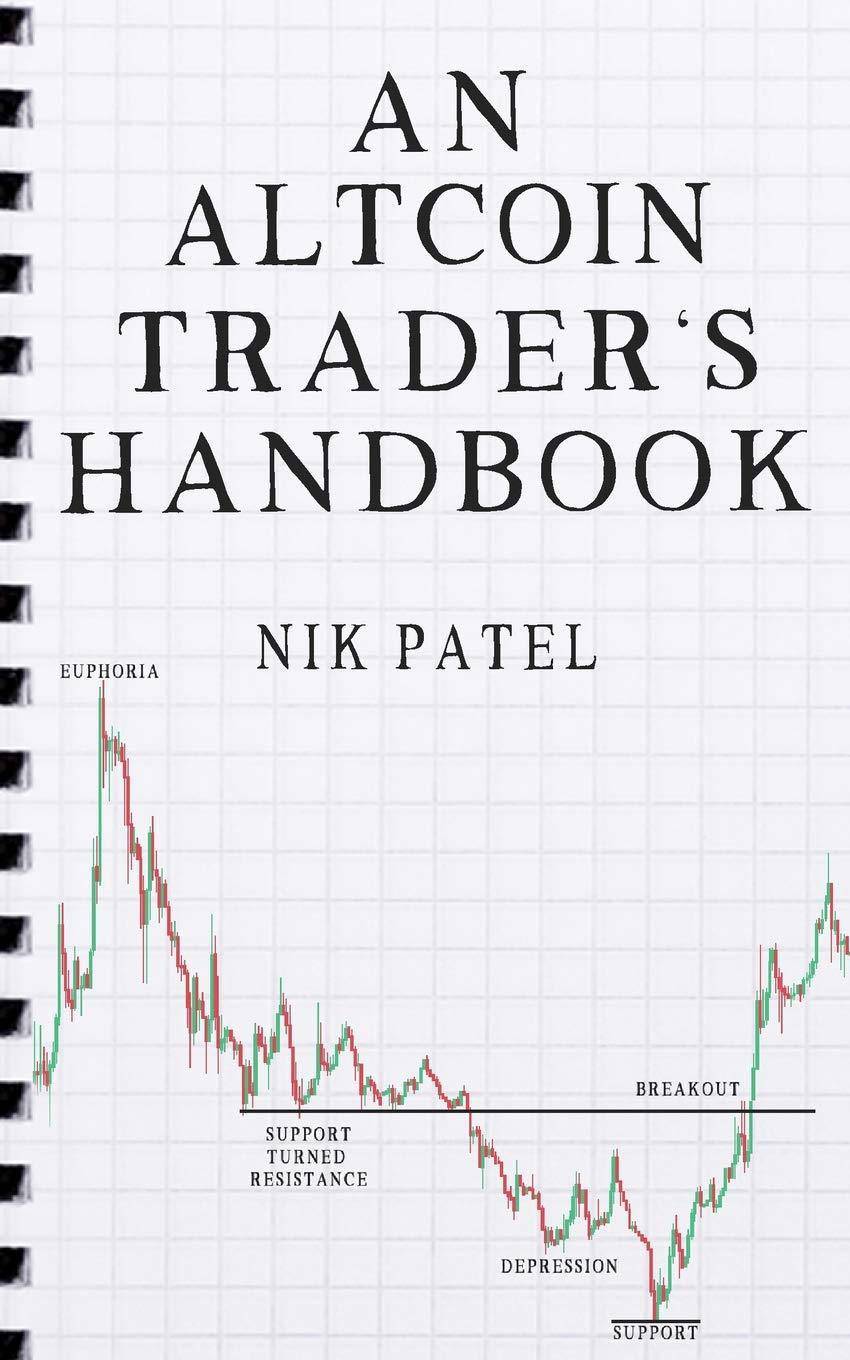 An Altcoin Trader's Handbook - SureShot Books Publishing LLC