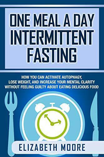 One Meal A Day Intermittent Fasting - SureShot Books Publishing LLC
