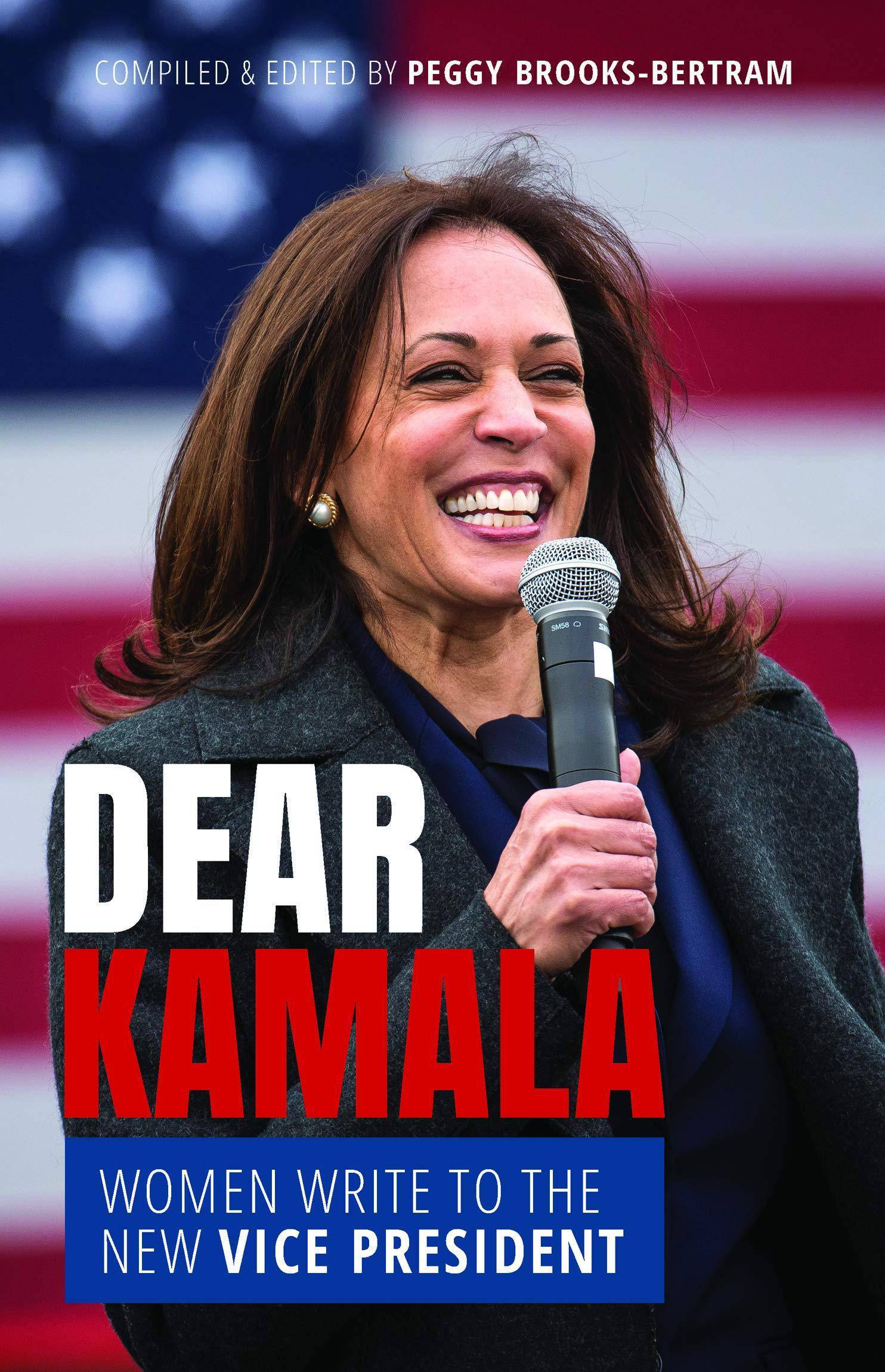 Dear Kamala: Women Write to the New Vice President - SureShot Books Publishing LLC