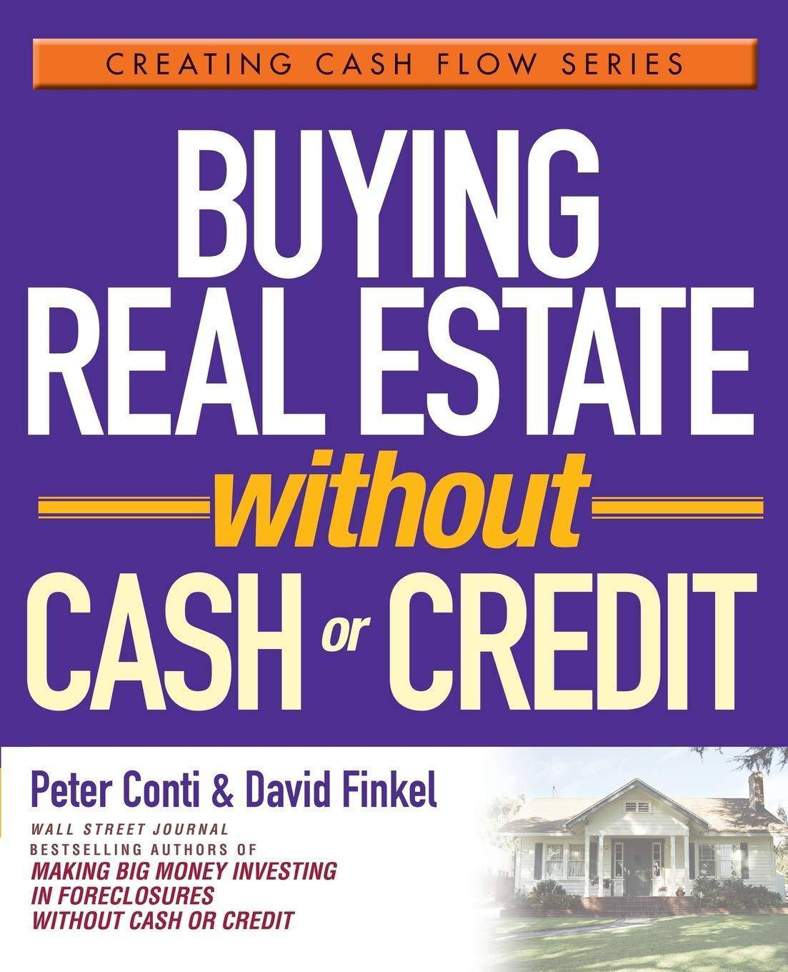 Buying Real Estate Without Cash or Credit - SureShot Books Publishing LLC