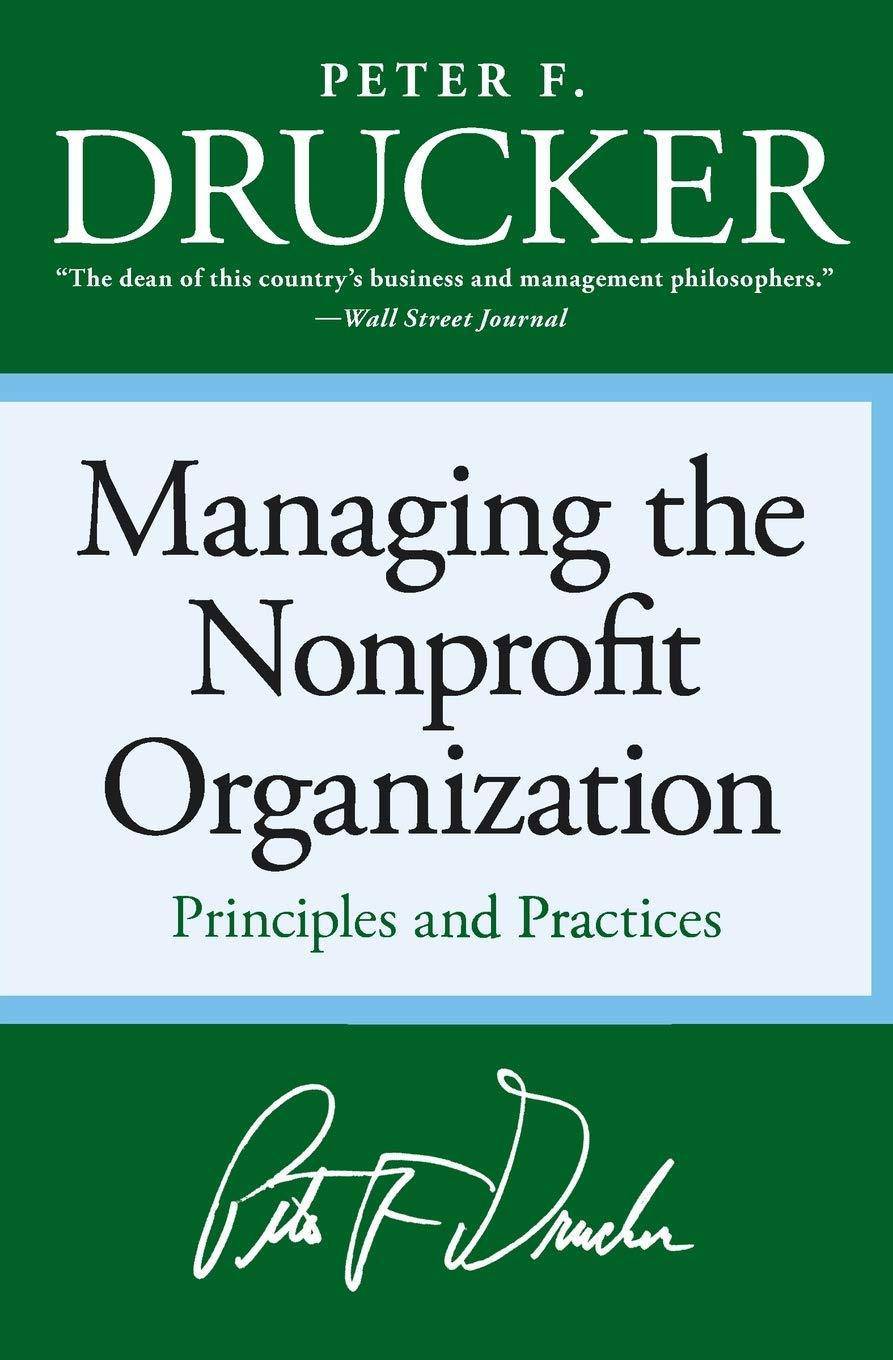 Managing the Non-Profit Organization: Principles and Practices - SureShot Books Publishing LLC