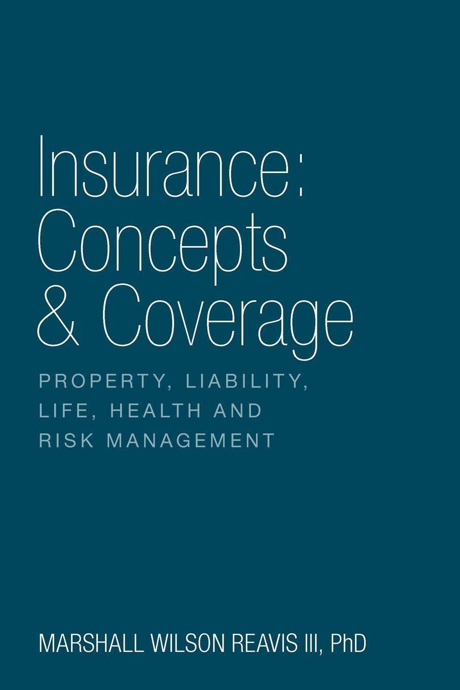 Insurance: Concepts & Coverage - SureShot Books Publishing LLC