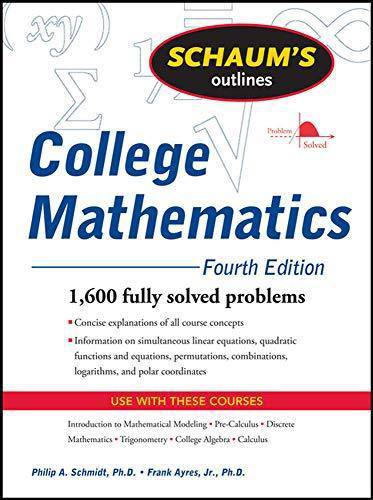 Schaum's Outline of College Mathematics, Fourth Edition - SureShot Books Publishing LLC