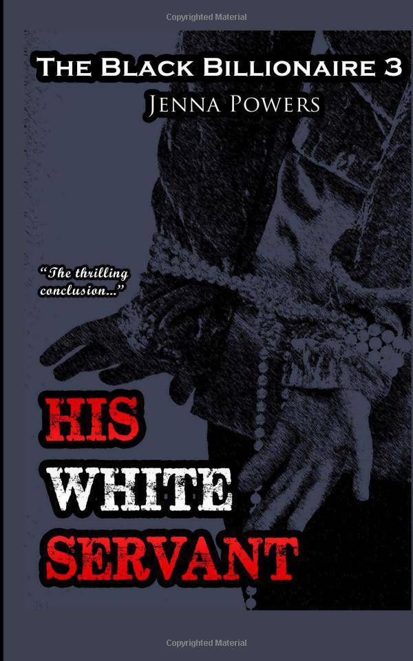 Black Billionaire 3: His White Servant - SureShot Books Publishing LLC