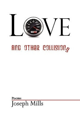 Paperback of "Love and Other Collisions" by Press 53, showing the front cover with artistic design and title text.