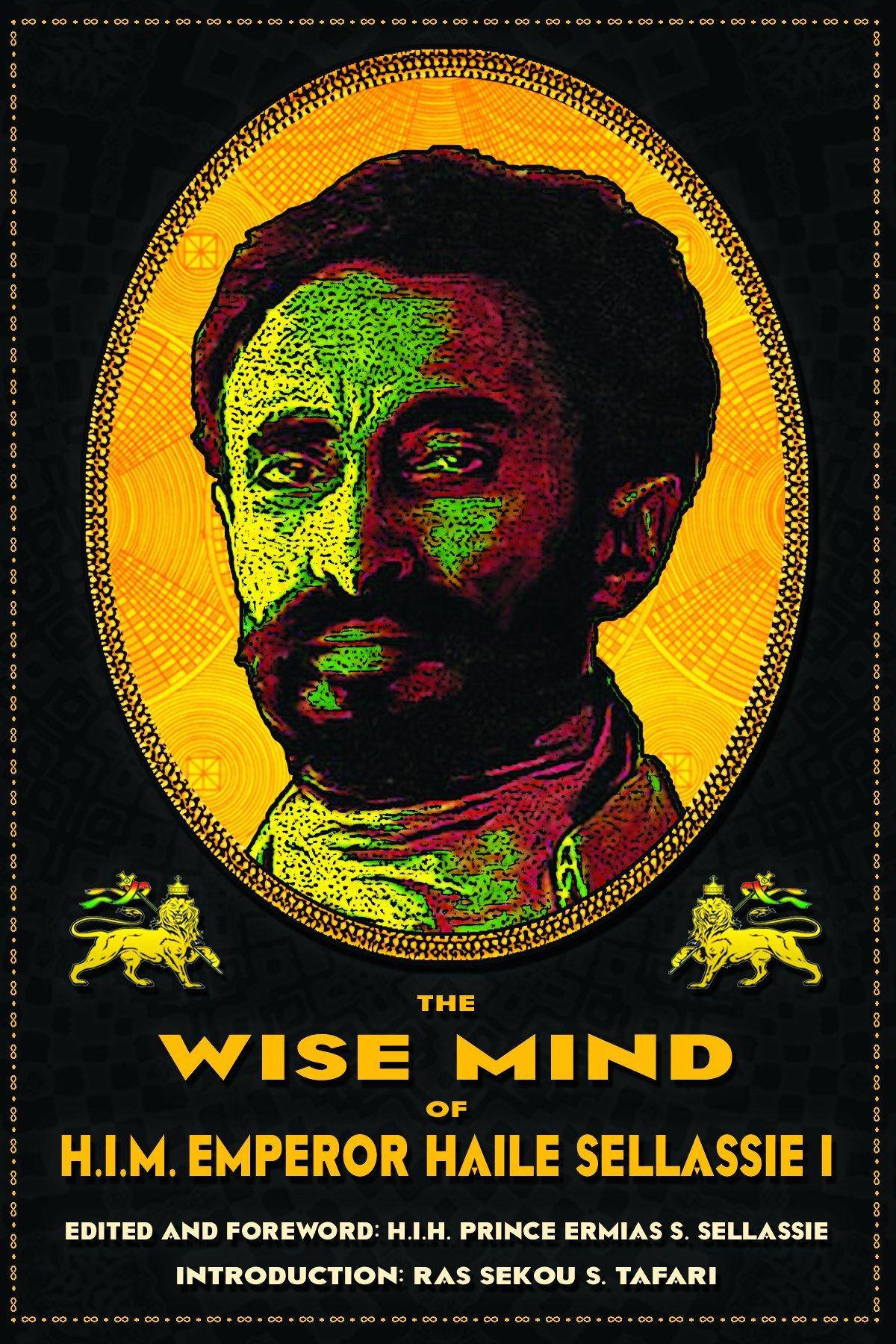 The Wise Mind of Emperor Haile Sellassie I - SureShot Books Publishing LLC