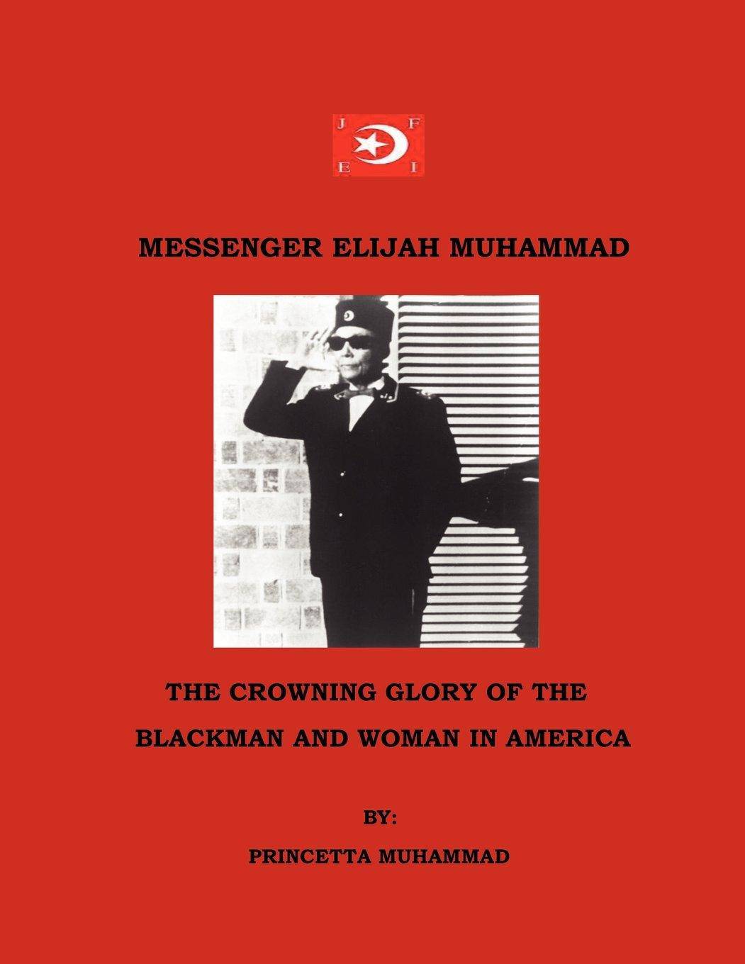 Messenger Elijah Muhammad - SureShot Books Publishing LLC