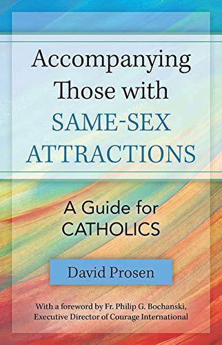 Accompanying Those With Same-Sex Attractions - SureShot Books Publishing LLC