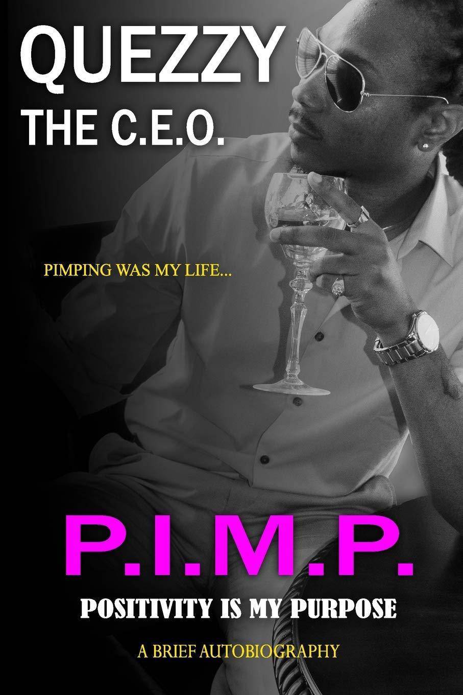 P.I.M.P. Positivity Is My Purpose - SureShot Books Publishing LLC