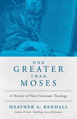 Paperback book titled "One Greater Than Moses: A History of New Covenant Theology" by Quoir, with a white cover and black text.