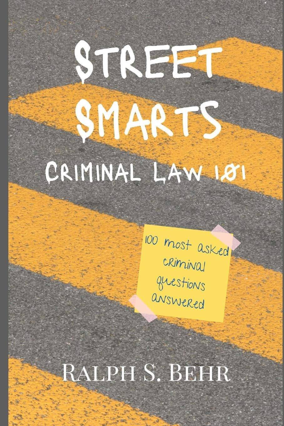 CRIMINAL LAW STREET SMARTS 1.01 - SureShot Books Publishing LLC