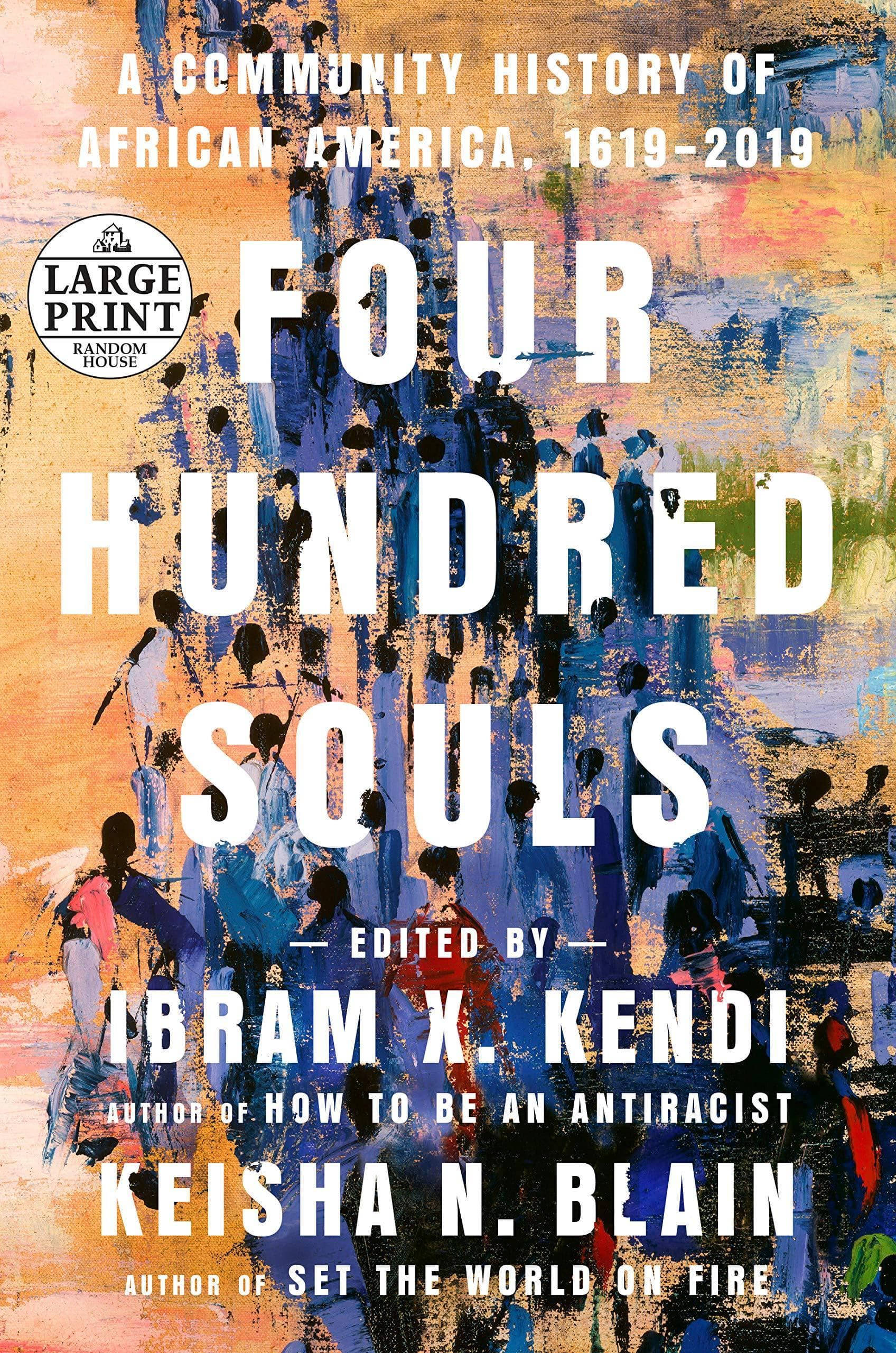Four Hundred Souls: A Community History of African America, 1619-2019 - SureShot Books Publishing LLC