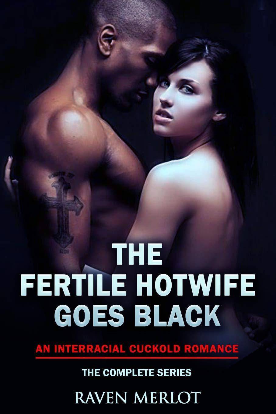 The Fertile Hotwife Goes Black - SureShot Books Publishing LLC