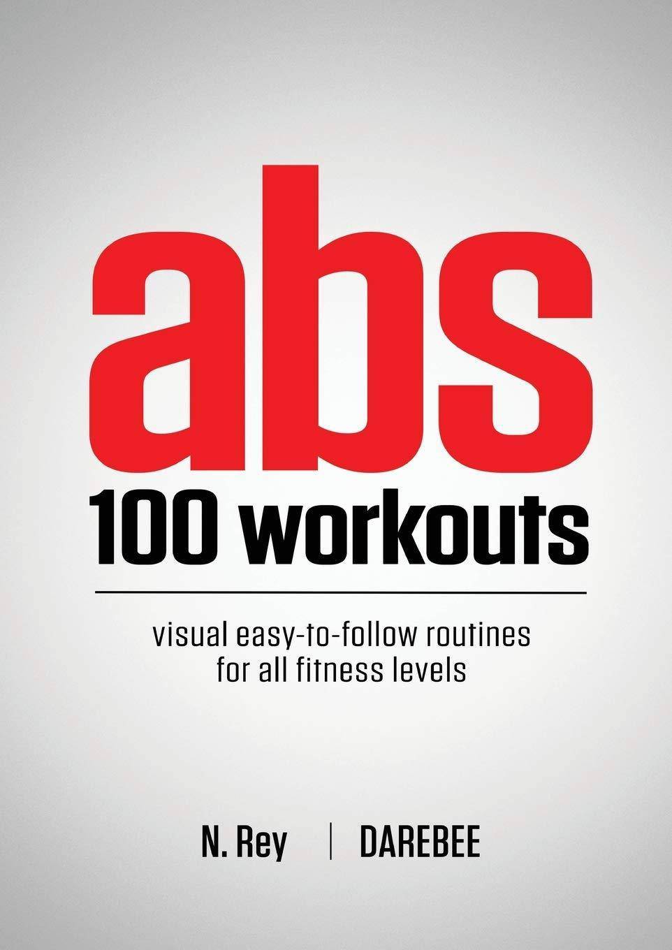 Abs 100 Workouts: Visual easy-to-follow abs exercise routines fo - SureShot Books Publishing LLC