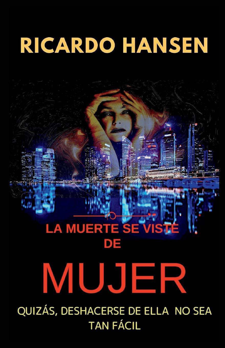 La muerte se viste de mujer - SureShot Books Publishing LLC