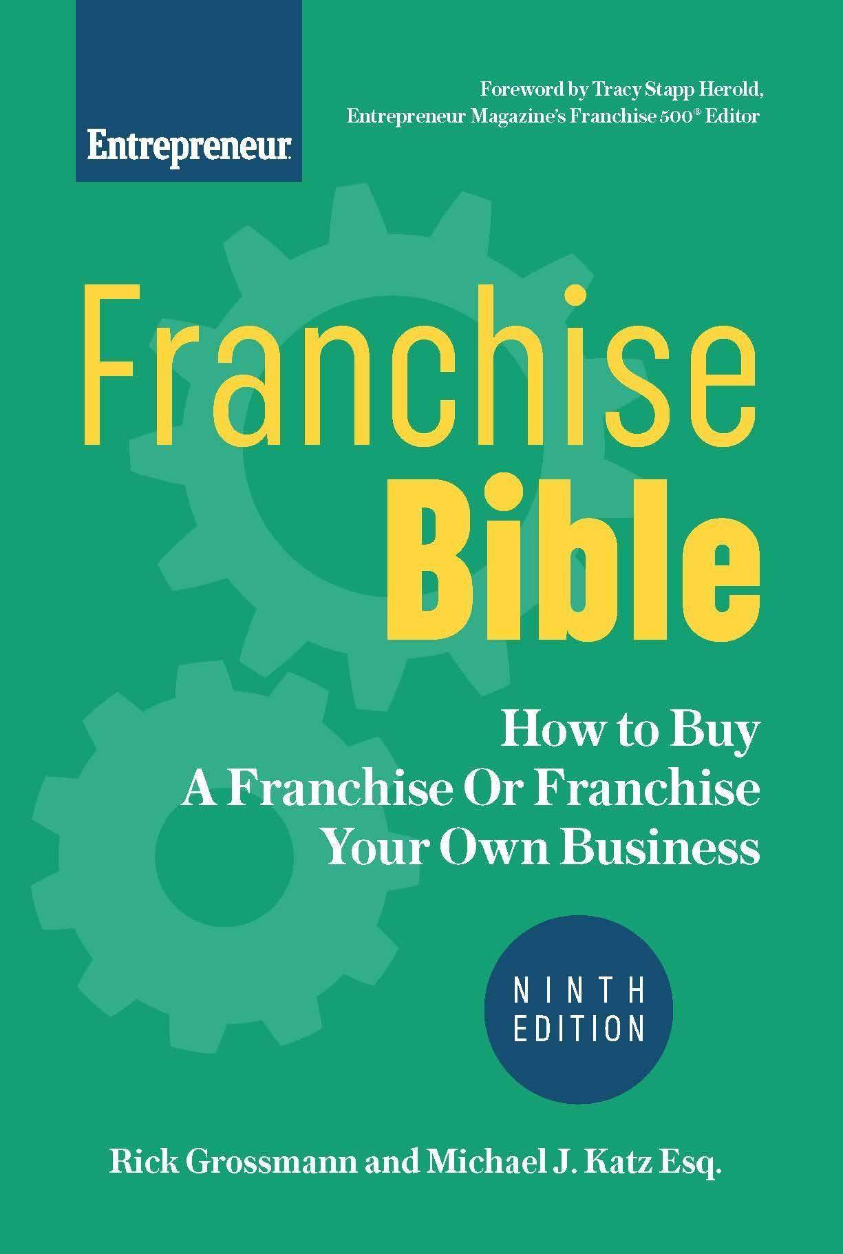 Franchise Bible: How to Buy a Franchise or Franchise Your Own Business - SureShot Books Publishing LLC