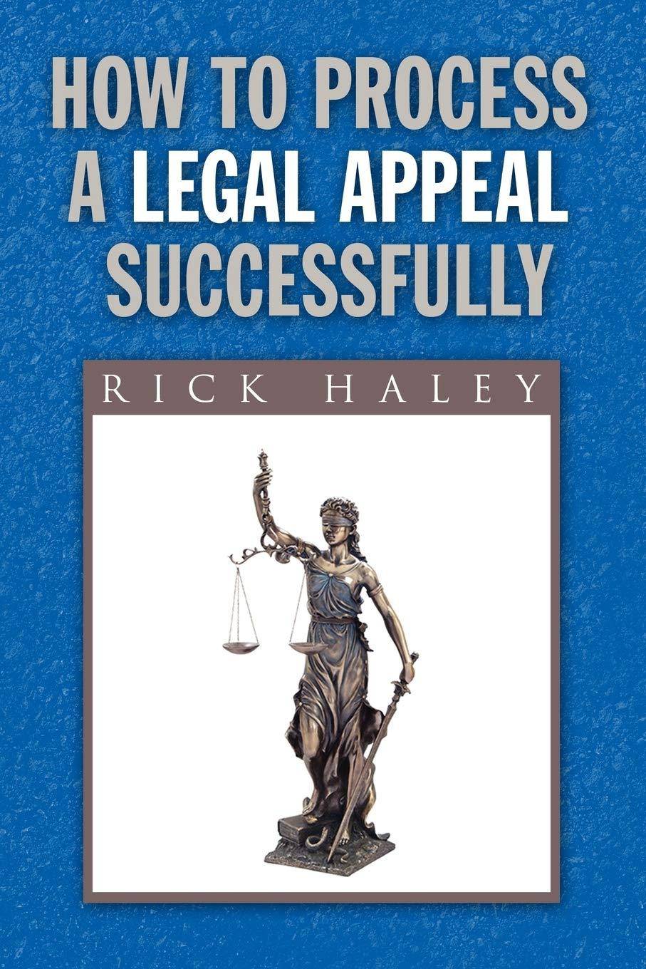 How to Process a Legal Appeal Successfully - SureShot Books Publishing LLC
