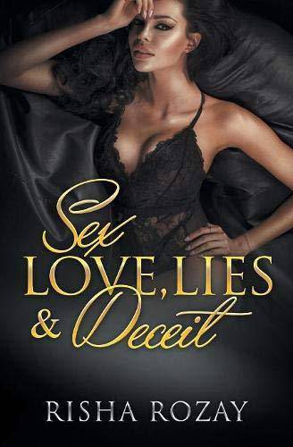 Sex, Love, Lies & Deceit - SureShot Books Publishing LLC