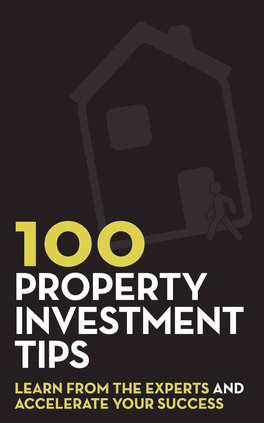 100 Property Investment Tips - SureShot Books Publishing LLC