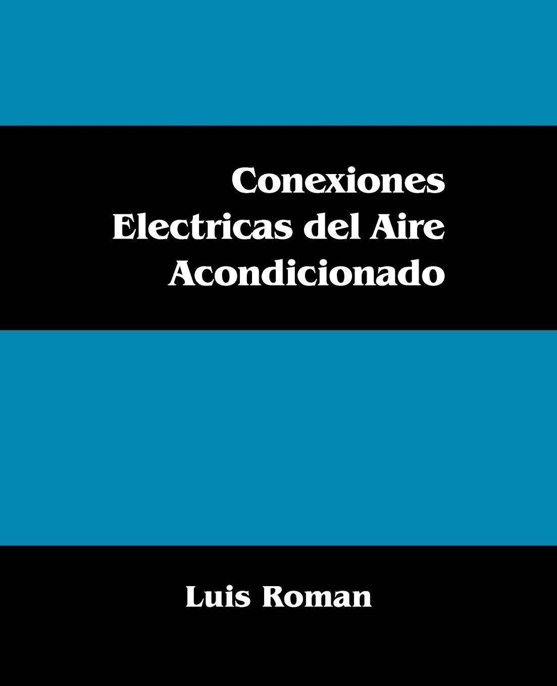 Conexiones Electricas Del Aire Acondicionado - SureShot Books Publishing LLC