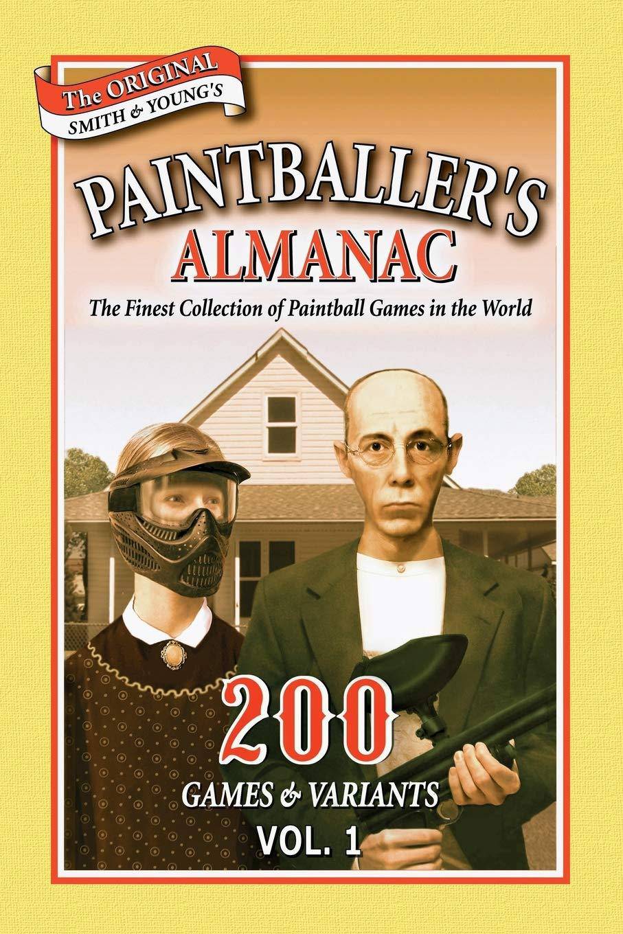 Paintballer's Almanac Vol. 1 Hunting and Fishing Ron Smith | Parr Young