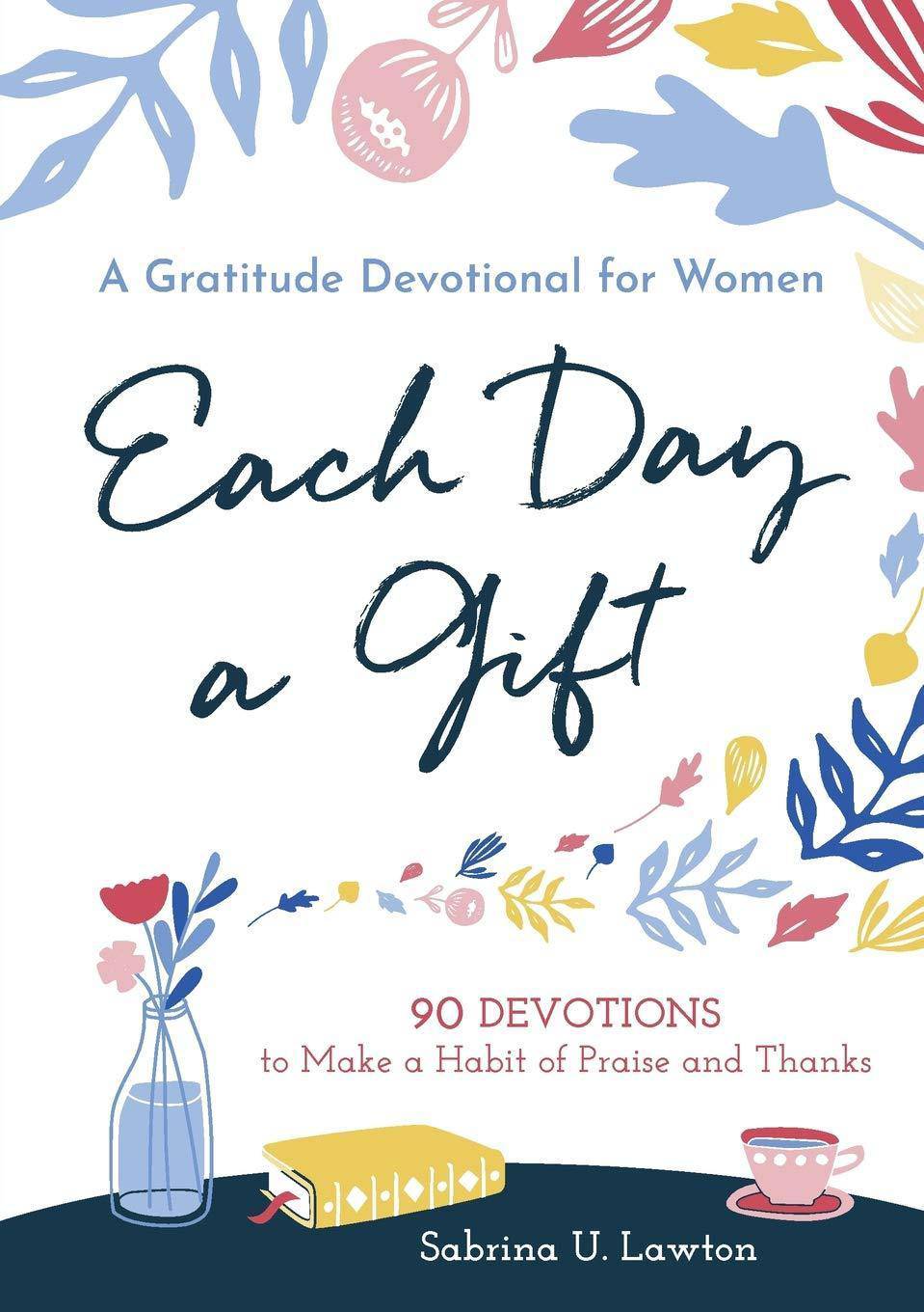 Each Day A Gift - SureShot Books Publishing LLC