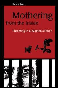 Mothering From The Inside: Parenting In A Women’s Prison - SureShot Books Publishing LLC