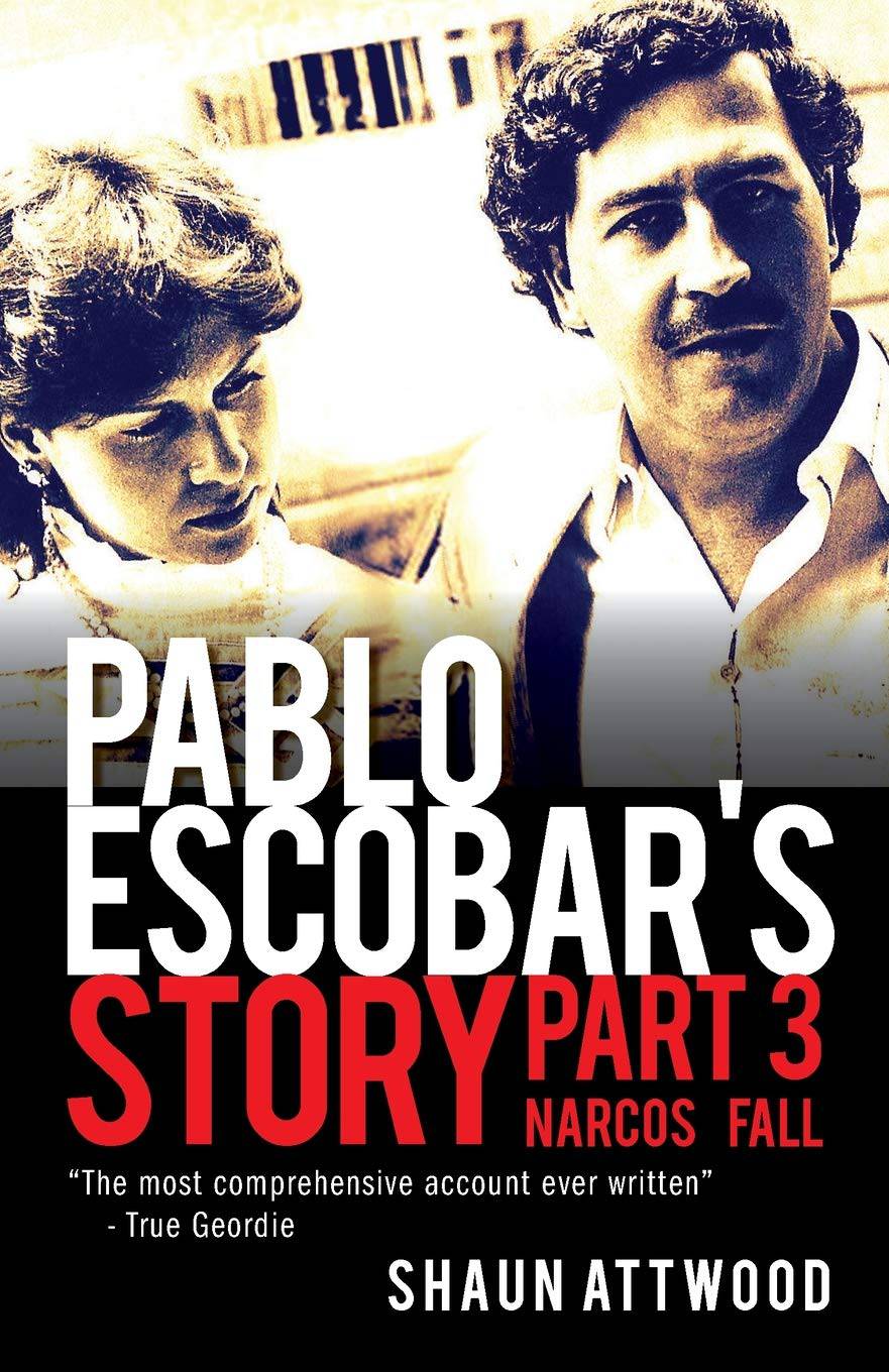 Pablo Escobar's Story 3 - SureShot Books Publishing LLC