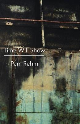 Paperback of "Time Will Show" poetry book by Shearsman Books, with a close-up of the front cover featuring abstract artwork.