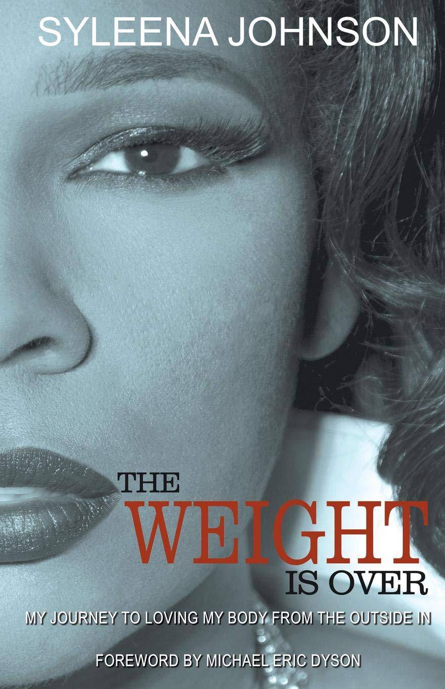 The Weight Is Over - SureShot Books Publishing LLC