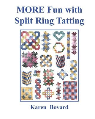 Paperback book titled "More Fun with Split Ring Tatting" by Shuttlesmith, featuring colorful tatting project images on the cover.