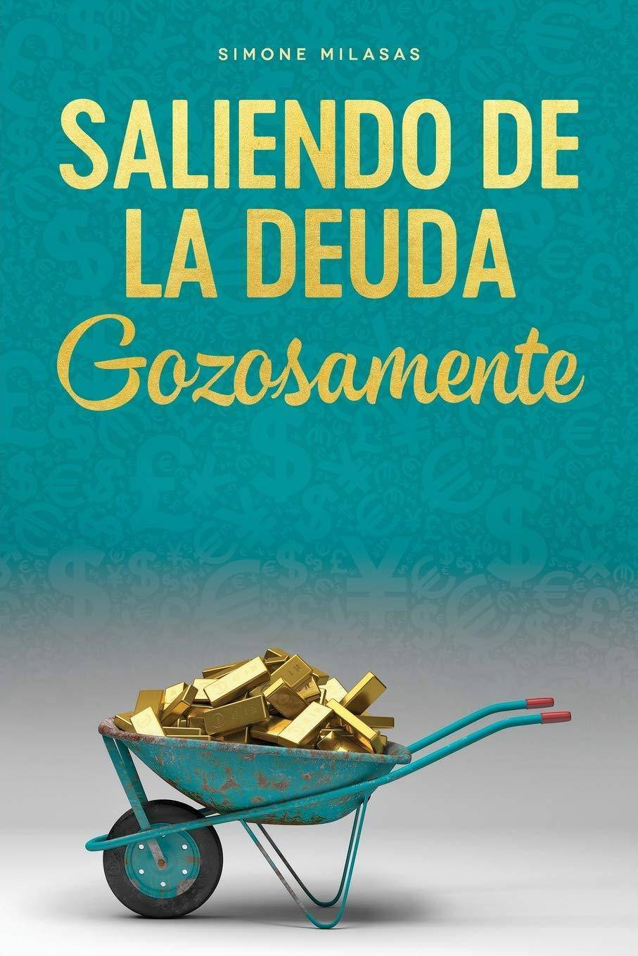 Saliendo de la Deuda Gozosamente - SureShot Books Publishing LLC