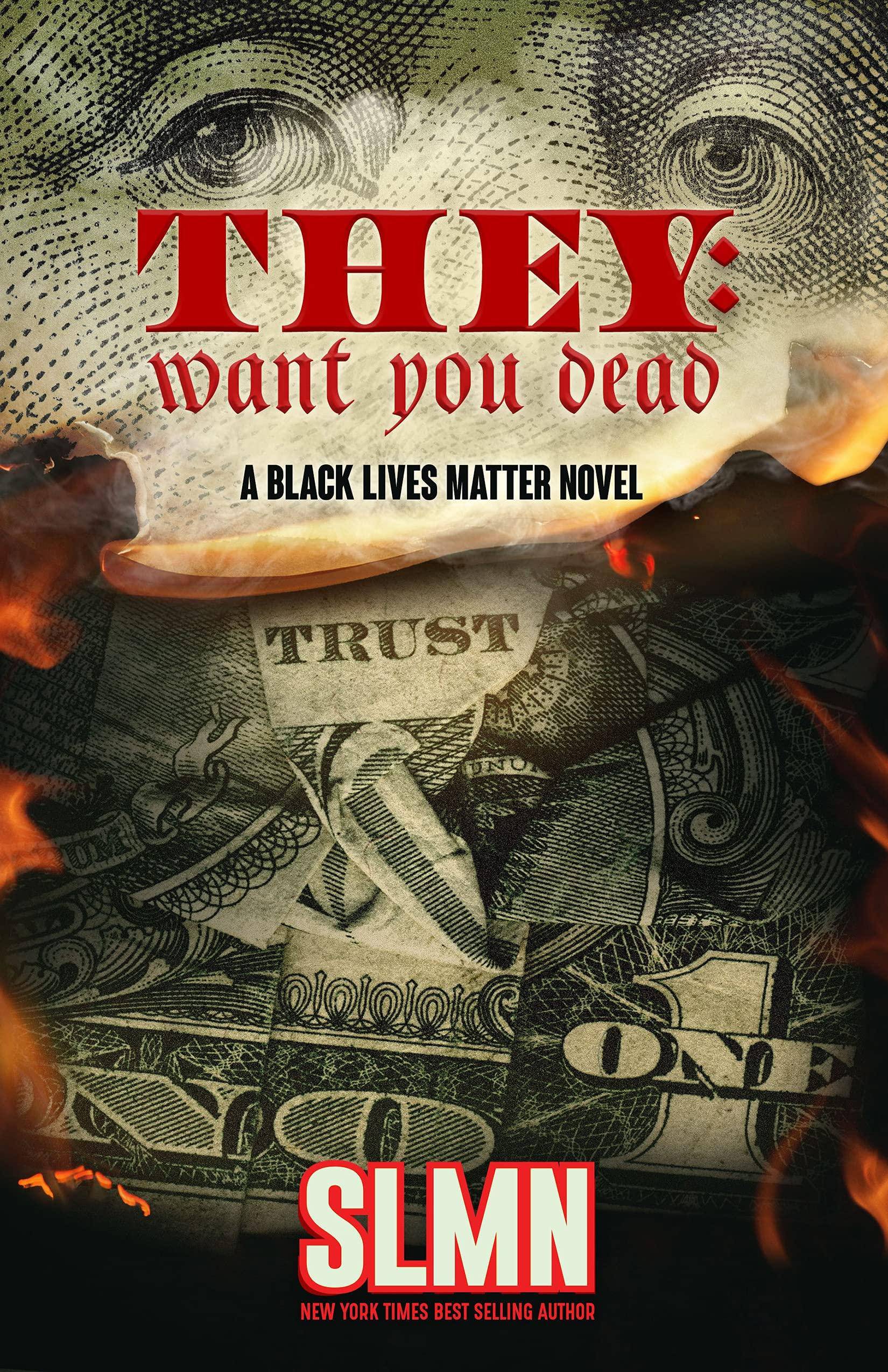 They: Want You Dead: An Illuminati Novel - SureShot Books Publishing LLC