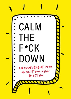 Paperback book titled "Calm the F*ck Down" by Sourcebooks, featuring bold, colorful cover art with humorous typography.