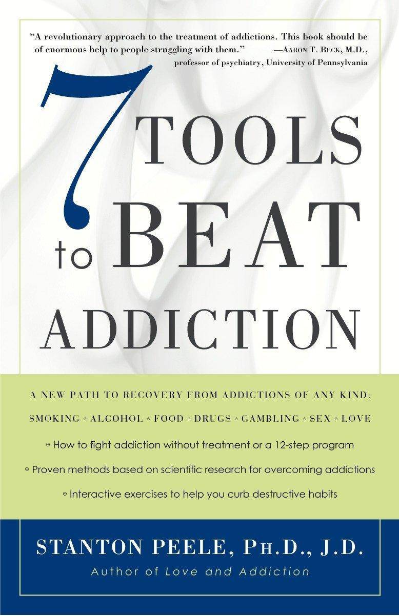 7 Tools to Beat Addiction: A New Path to Recovery from Addiction - SureShot Books Publishing LLC