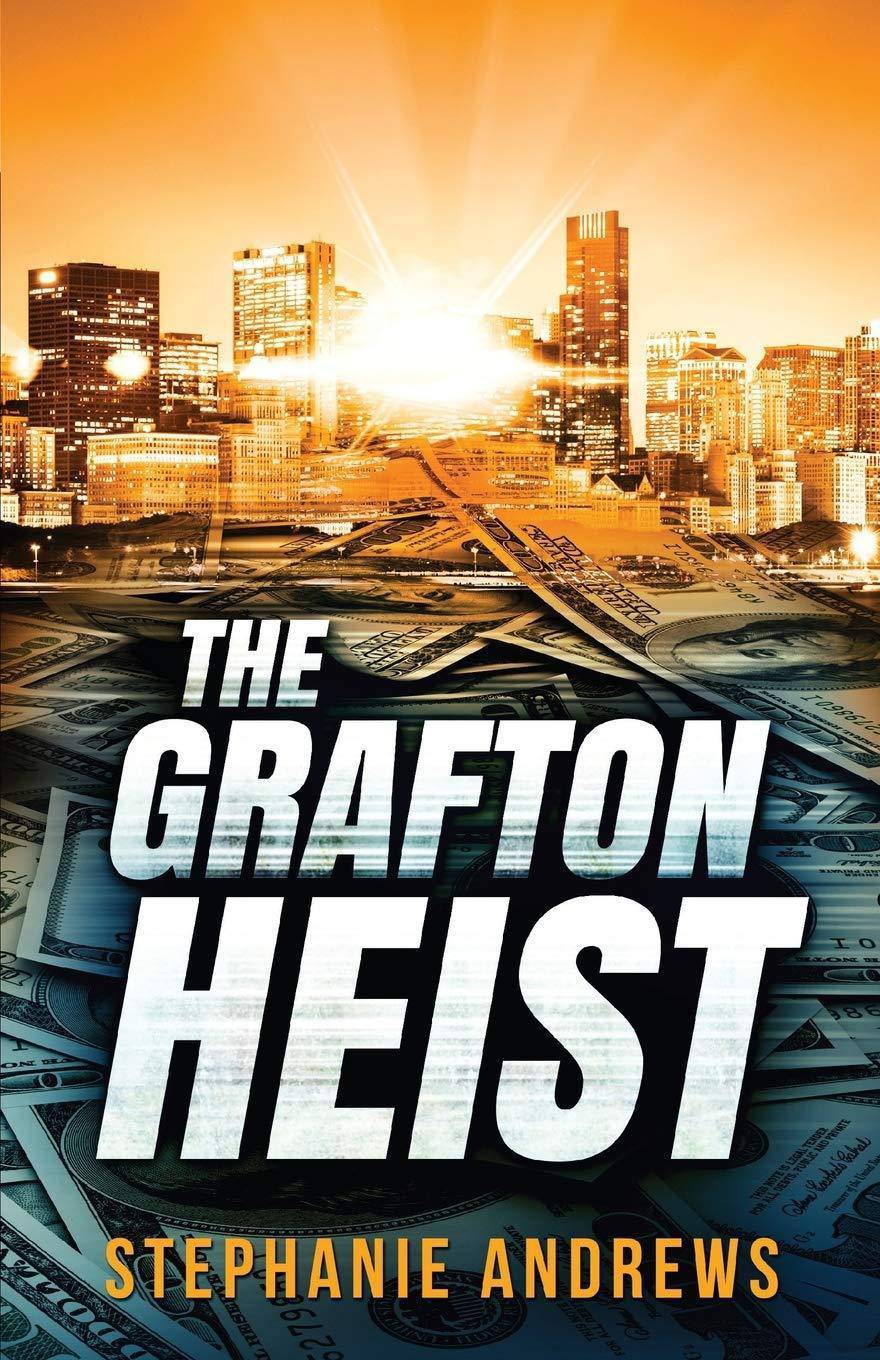 The Grafton Heist - SureShot Books Publishing LLC