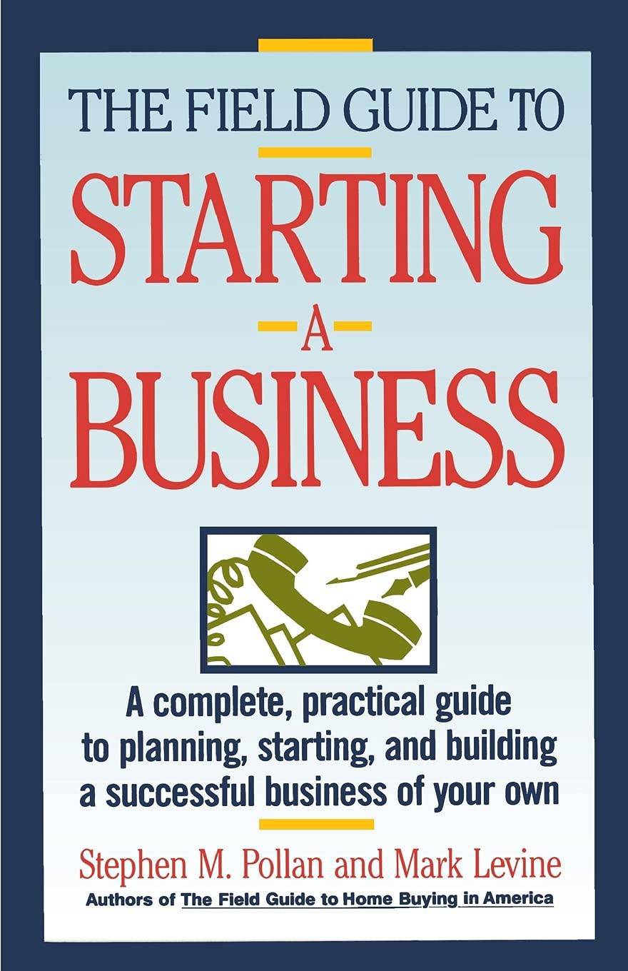 Field Guide to Starting a Business - SureShot Books Publishing LLC