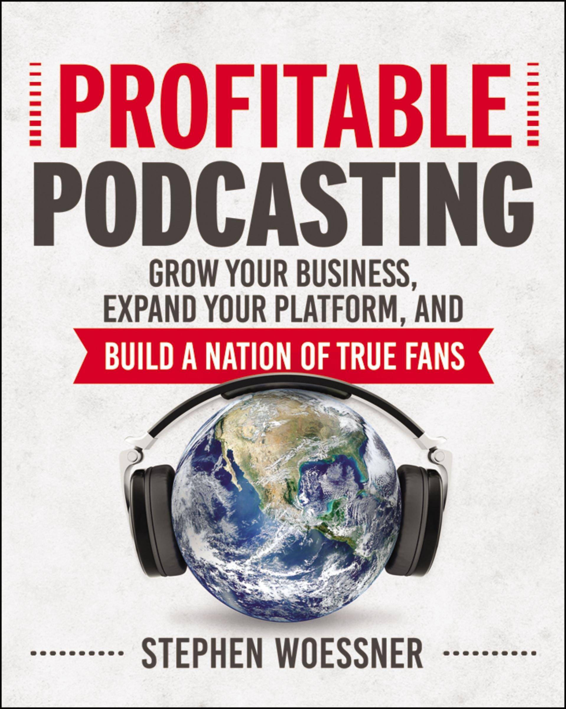 Profitable Podcasting - SureShot Books Publishing LLC