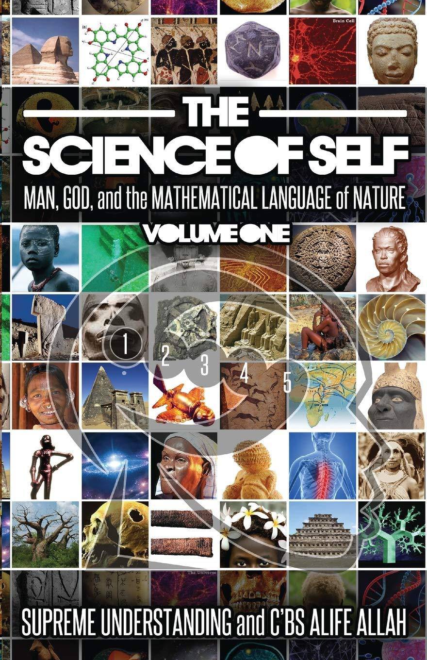 The Science of Self: Man, God, and the Mathematical Language of Nature - SureShot Books Publishing LLC