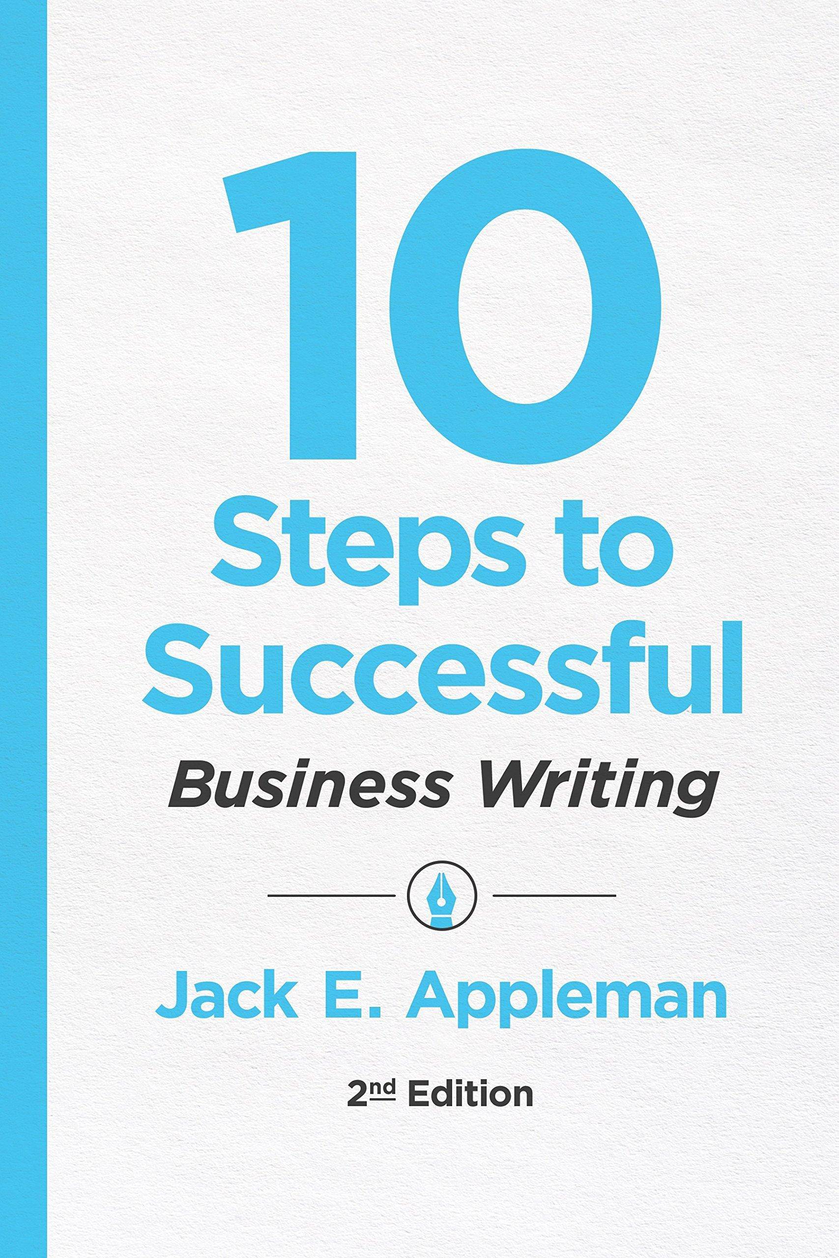 10 Steps to Successful Business Writing - SureShot Books Publishing LLC