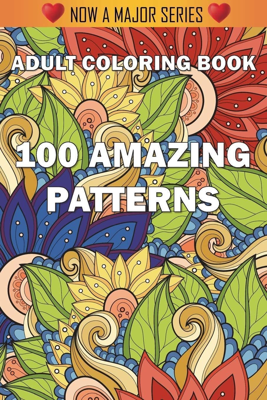 100 Amazing Patterns: An Adult Coloring Book with Fun, Easy, and - SureShot Books Publishing LLC