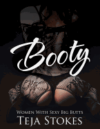Booty: Women With Sexy Big Butts - SureShot Books Publishing LLC