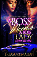 Boss Needs a Boss Lady: A Trill Love Story - SureShot Books Publishing LLC