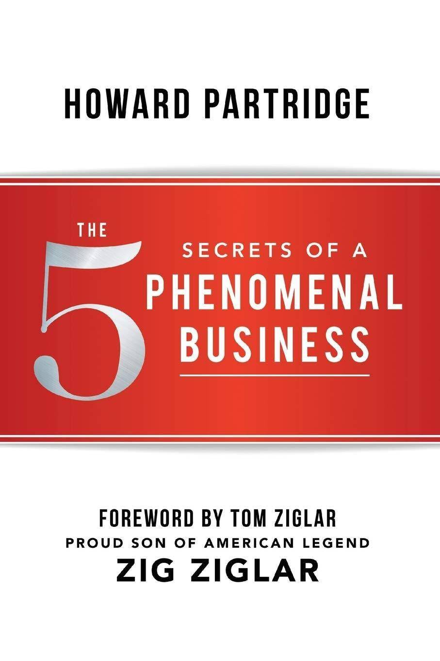 5 Secrets of a Phenomenal Business - SureShot Books Publishing LLC