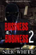 Business is Business 2 - SureShot Books Publishing LLC