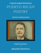 Carlos Mario Fraticelli, Puerto Rican Poetry - English Edition: Spanish Originals with English Translations Benjamin Fraticelli | Carlos Mario Fraticelli