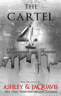 Cartel 4: Diamonds Are Forever - SureShot Books Publishing LLC