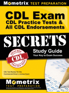 CDL Exam Secrets, Practice Test & All Endorsements Secrets, Stud - SureShot Books Publishing LLC